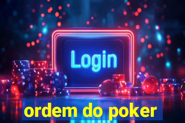 ordem do poker